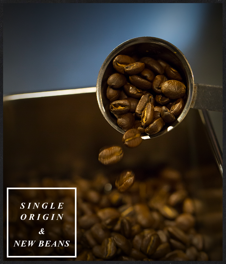 SINGLE ORIGIN&NEW BEANS